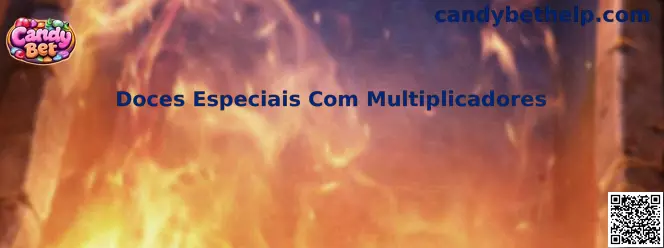 Doces Especiais Com Multiplicadores