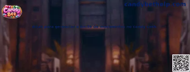 Dicas para gerenciar o limite de movimentos no Candy Cash