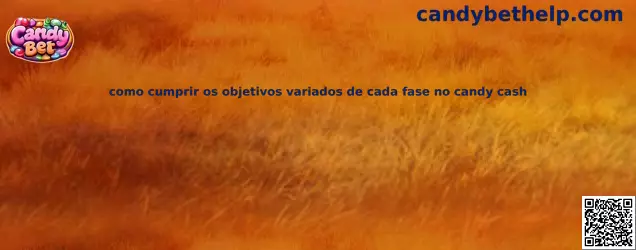 Como cumprir objetivos variados de cada fase no Candy Cash