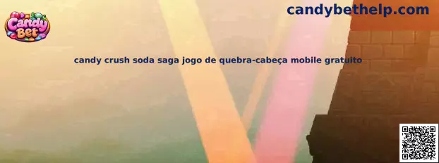 Candy Crush Soda Saga jogo de quebra-cabeça mobile gratuito