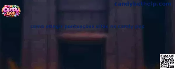 Como atingir pontuações altas no candy pop