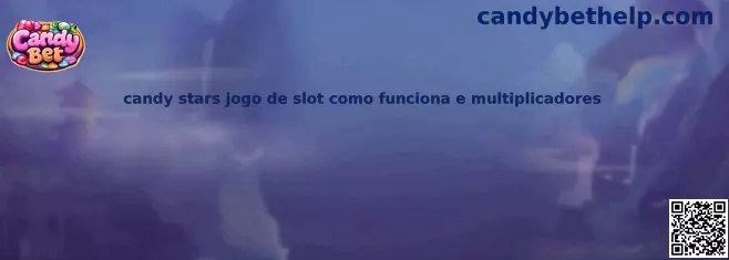 Candy Stars jogo de slot como funciona e multiplicadores
