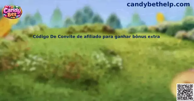 Código De Convite de afiliado para ganhar bônus extra Candy Bet
