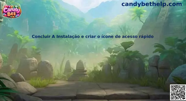 Concluir A Instalação e criar o ícone de acesso rápido Candy Bet