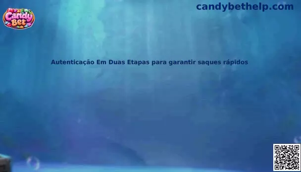 Autenticação Em Duas Etapas para garantir saques rápidos