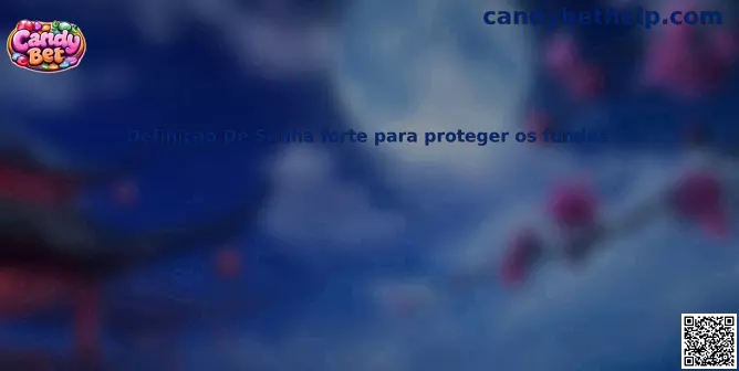 Ilustração sobre definição de senha forte para proteger os fundos
